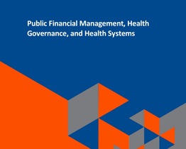  Public Financial Management, Health Governance, and Health Systems